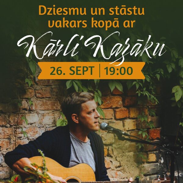 Dziesmu un stāstu vakars kopā ar Kārli Kazāku